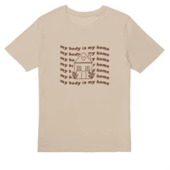 My Body Is My Home 17 My Body Is My Home -Everpress Shop 6537ac99b25712.84016468