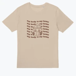 My Body Is My Home 18 My Body Is My Home -Everpress Shop 6537ac9a12bee6.20802523