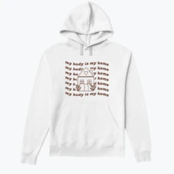 My Body Is My Home 15 My Body Is My Home -Everpress Shop 6537aca57a8ad7.45506375