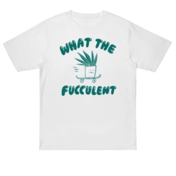 What The FUCCULENT 15 What The FUCCULENT -Everpress Shop 6538689f3f39a1.97897964