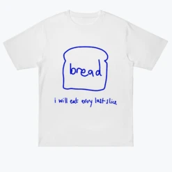 Eat All The Bread -Everpress Shop 653daf0e70f9c4.62000822