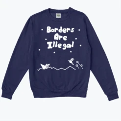 Borders Are Illegal 2 -Everpress Shop 653f003b137947.88404525