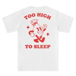 TOO HIGH TO SLEEP -Everpress Shop 654052247b24d1.04073262