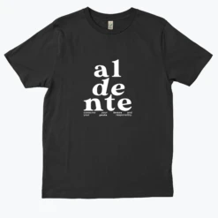 AL DENTE IS A LIFESTYLE -Everpress Shop 6541a3dbcffe16.55129005
