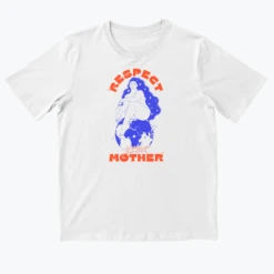 RESPECT Your MOTHER 20 RESPECT Your MOTHER -Everpress Shop 654410da0d7b36.81323003