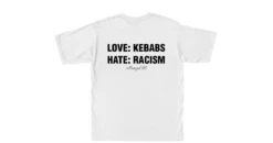 LOVE KEBABS: HATE RACISM 34 LOVE KEBABS: HATE RACISM -Everpress Shop 654446629fe1e0.36016735