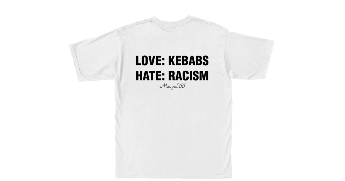 LOVE KEBABS: HATE RACISM 18 LOVE KEBABS: HATE RACISM - Image 17