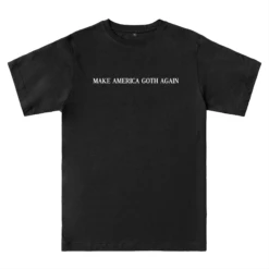 MAKE AMERICA GOTH AGAIN