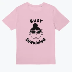 BUSY SURVIVING -Everpress Shop 6546e96018c940.26669744