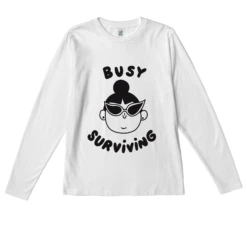 BUSY SURVIVING -Everpress Shop 6546e9621659e8.98774150