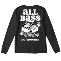 All Bass No Trouble -Everpress Shop 65483aa4c211e6.17712622