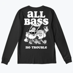 All Bass No Trouble -Everpress Shop 65483aa505b110.87165266