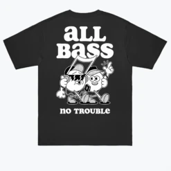 All Bass No Trouble -Everpress Shop 65483aa5eae801.83790204