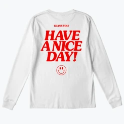 HAVE A NICE DAY! -Everpress Shop 654c2f362ad794.33427668