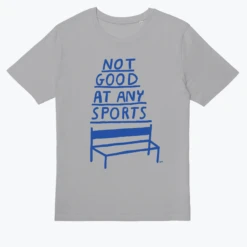 Not Good At Any Sports -Everpress Shop 654c2f9f5a9f03.54039844