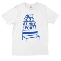 Not Good At Any Sports -Everpress Shop 654c2fa2d2aee1.33297198